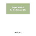 Virginia Militia in the Revolutionary War: McAllister's Data