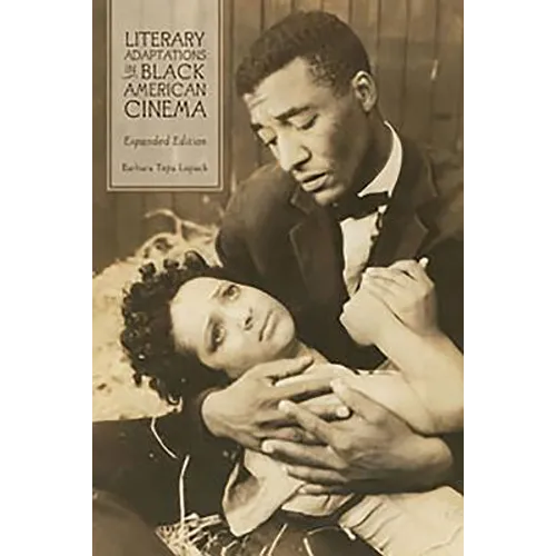 Literary Adaptations in Black American Cinema: Expanded Edition