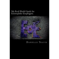 My Real-World Guide for Eosinophilic Esophagitis.: A guide to helping children, parents, and anyone else navigate through the thoughts and feelings as