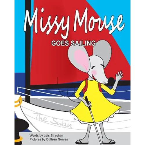 Missy Mouse goes Sailing: Missy Mouse goes Sailing