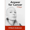 Answer for Cancer: 9 Keys