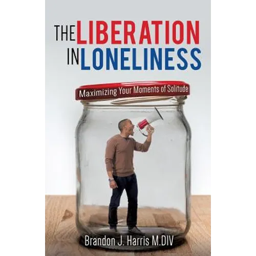 The Liberation In Loneliness