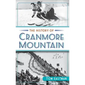 The History of Cranmore Mountain