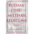 Russian Civil-Military Relations