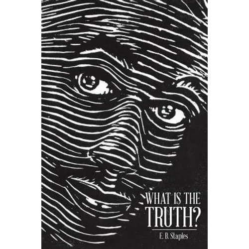 What Is the Truth?