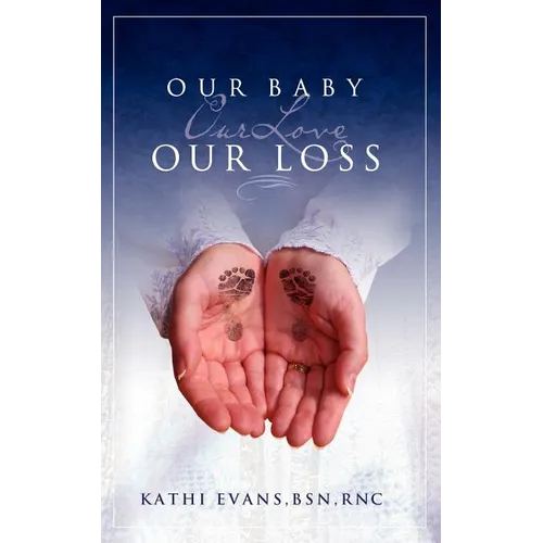 Our Baby, Our Love, Our Loss