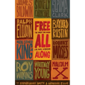 Free All Along: The Robert Penn Warren Civil Rights Interviews