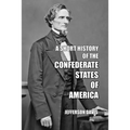 A Short History of the Confederate States of America