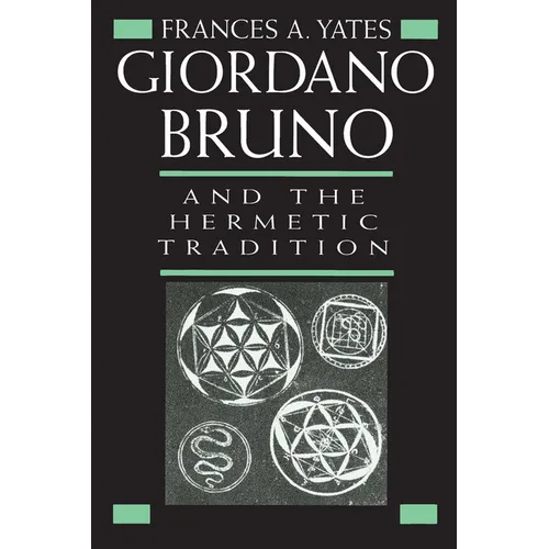 Giordano Bruno and the Hermetic Tradition
