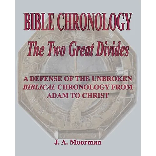 Bible Chronology The Two Great Divides