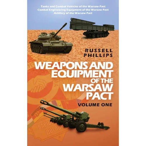 Weapons and Equipment of the Warsaw Pact, Volume One