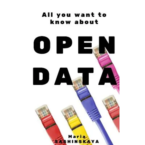 Open Data: All You Want To Know About Open Data