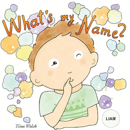 What's my name? LIAM