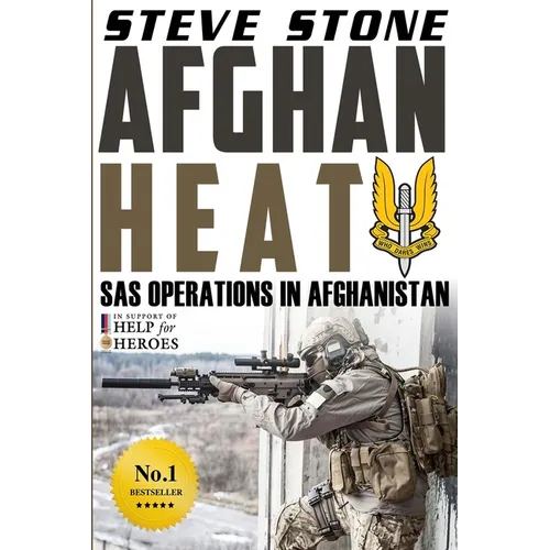Afghan Heat: SAS Operations in Afghanistan