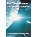 Do You Know the Names of God? Part 2
