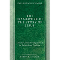 The Framework of the Story of Jesus