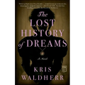 The Lost History of Dreams