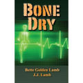 Bone Dry