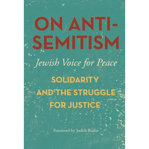 On Antisemitism: Solidarity and the Struggle for Justice