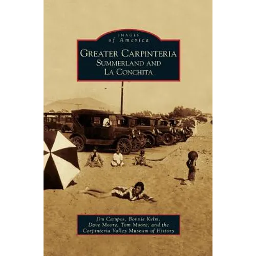 Greater Carpinteria: Summerland and La Conchita