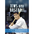 Jews and Baseball: Volume 1, Entering the American Mainstream, 1871-1948