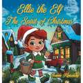 Ellie the Elf - The Spirit of Christmas