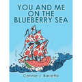 You and Me on the Blueberry Sea