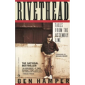Rivethead: Tales from the Assembly Line