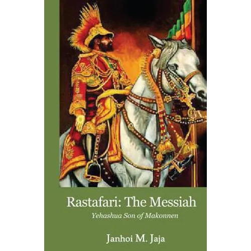 Rastafari: The Messiah
