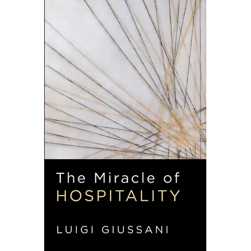 The Miracle of Hospitality