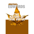 The Nature of True Virtue