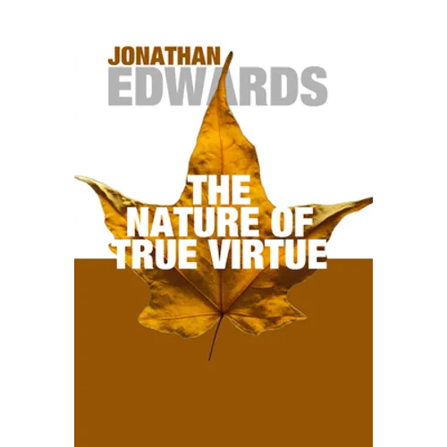 The Nature of True Virtue