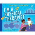I'm a Physical Therapist