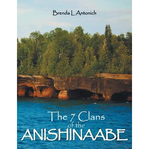 The 7 Clans of the Anishinaabe