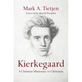Kierkegaard: A Christian Missionary to Christians