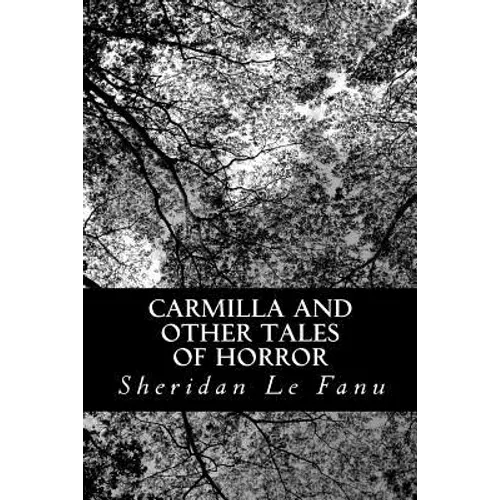 Carmilla and other Tales of Horror