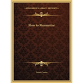 How to Mesmerize