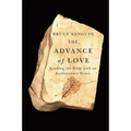 The Advance of Love: Reading the Bible with an Evolutionary Heart