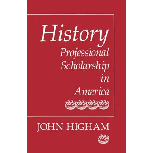 History: Professional Scholarship in America