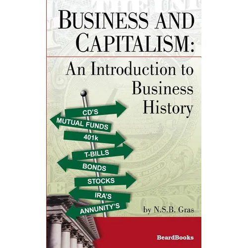 Business and Capitalism: An Introduction to Business History