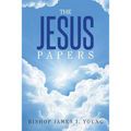 The Jesus Papers