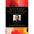 Reformed and Catholic
