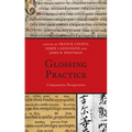 Glossing Practice: Comparative Perspectives