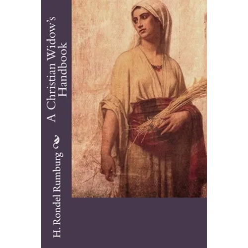 A Christian Widow's Handbook