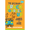 The Big Book of Crack Yourself Up Jokes for Kids
