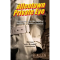 The Allentown Private Eye: Confessions from the Heart of Buffalo's Allentown District