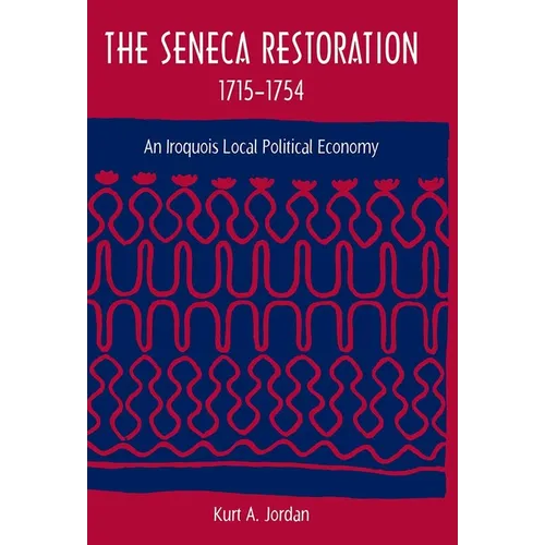 The Seneca Restoration, 1715-1754