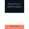 History of the town of Haverhill, New Hampshire