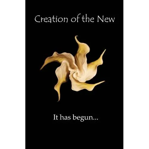 Creation of the New
