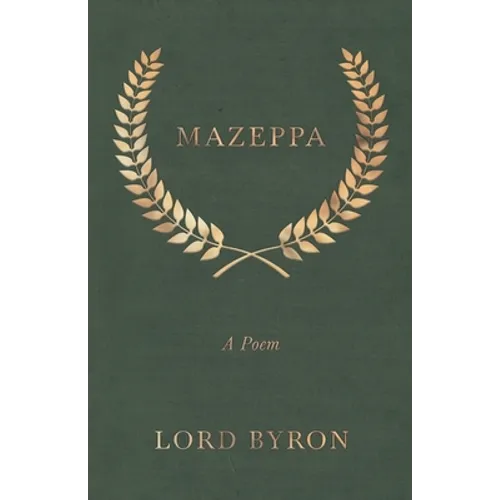 Mazeppa: A Poem